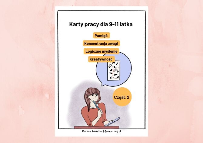Karty pracy dla 9-11 latka. Pamięć i koncentracja uwagi. Część 2.