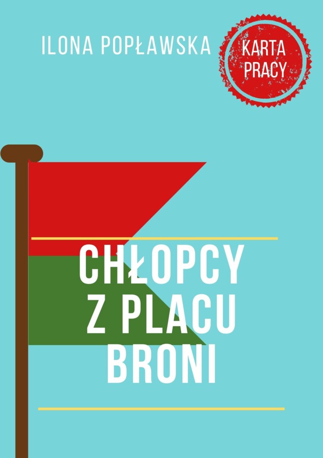 Ebook z zadaniami i opracowaniem lektury "Chłopcy z Placu Broni"