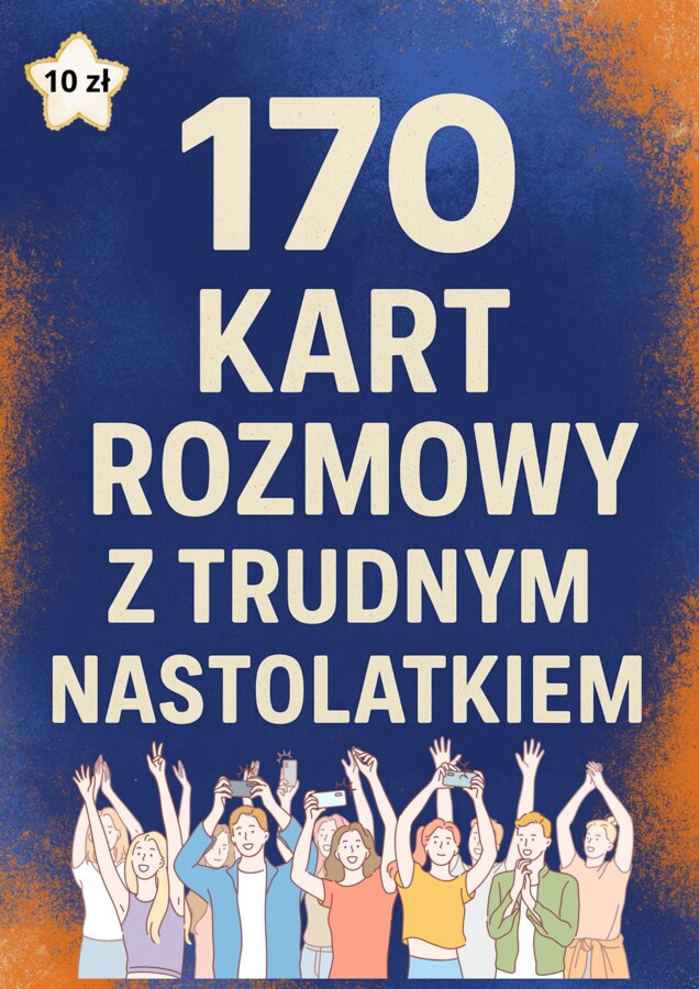170 kart rozmowy z trudnym nastolatkiem
