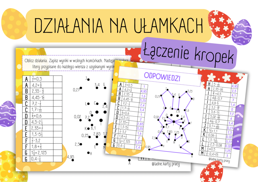 DZIAŁANIA NA UŁAMKACH ZWYKŁYCH I DZIESIĘTNYCH - łączenie kropek - WIELKANOC - matematyka