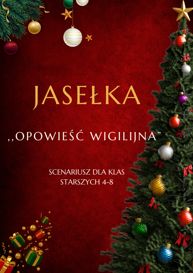 SCENARIUSZ NA JASEŁKA KLASY 4-8 „Opowieść wigilijna”🎄