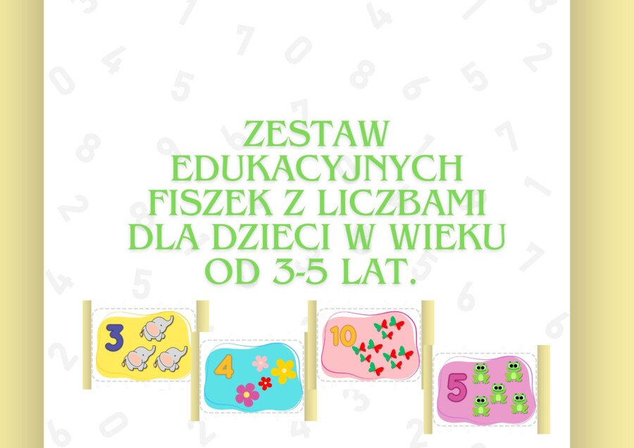 ZESTAW EDUKACYJNYCH FISZEK Z LICZBAMI DLA DZIECI W WIEKU OD 3 -5 LAT.
