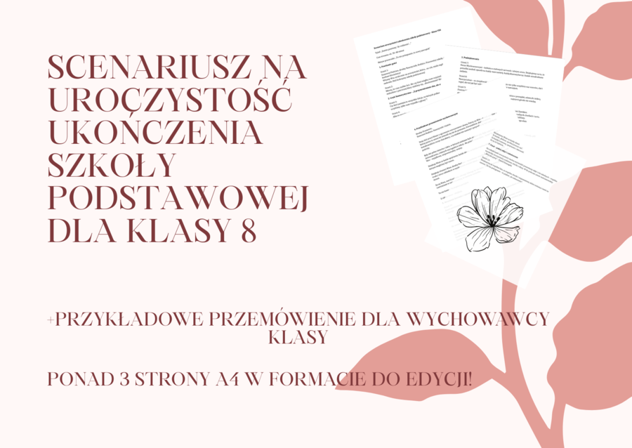 Scenariusz na uroczystość zakończenia szkoły podstawowej dla klasy 8/Scenariusz na zakończenie roku/ Pożegnanie szkoły