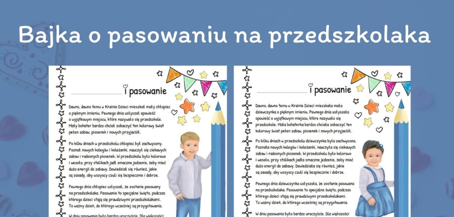 Bajka o pasowaniu na przedszkolaka.
