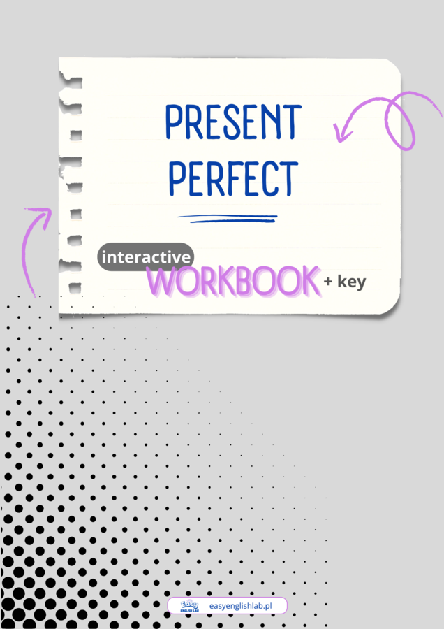 Present Perfect - Interaktywny e-book do nauki angielskich czasów – dla początkujących