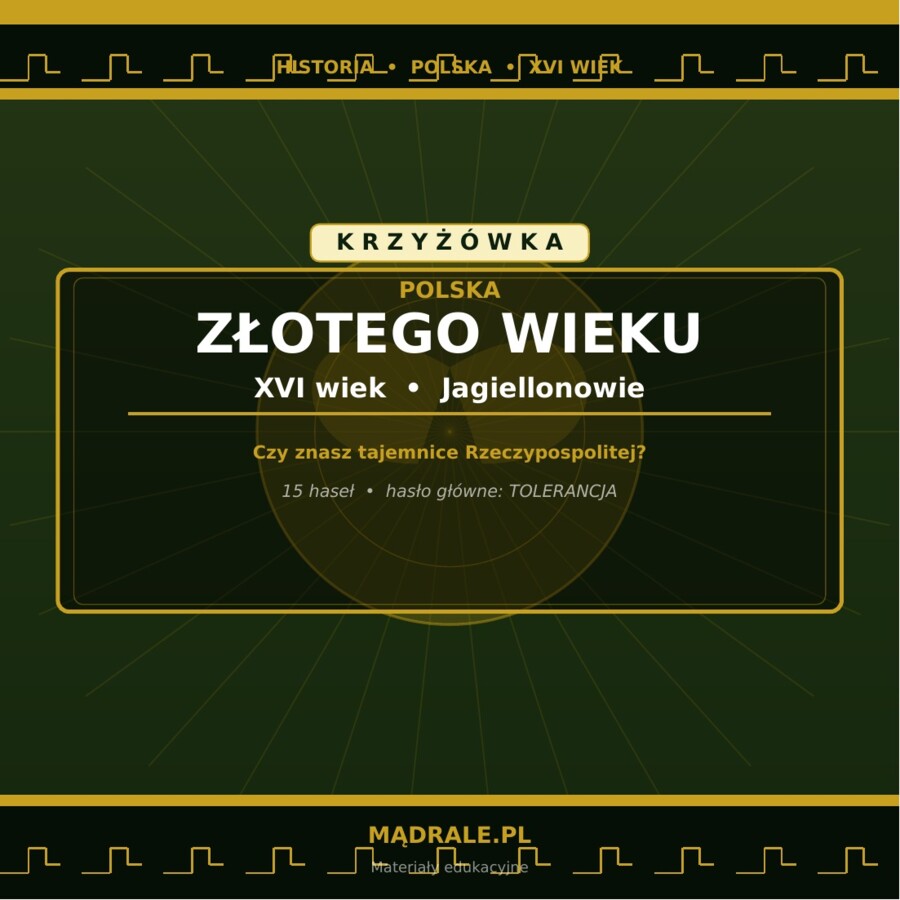 KARTA PRACY "POLSKA ZŁOTEGO WIEKU" + KRZYŻÓWKA + KLUCZ ODPOWIEDZI