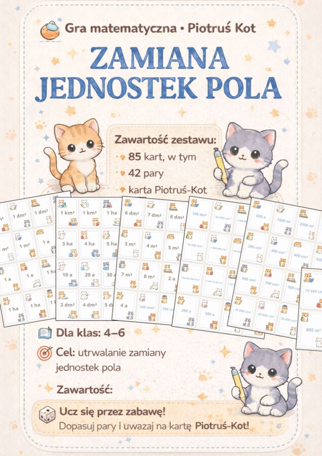 Gra matematyczna – zamiana jednostek pola | 85 kart | Piotruś- Kot | klasy 4–6