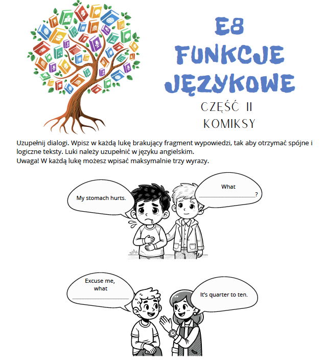 E8 - FUNKCJE JĘZYKOWE - KOMIKSY, POWTÓRKI, UZUPEŁNIANIE LUK