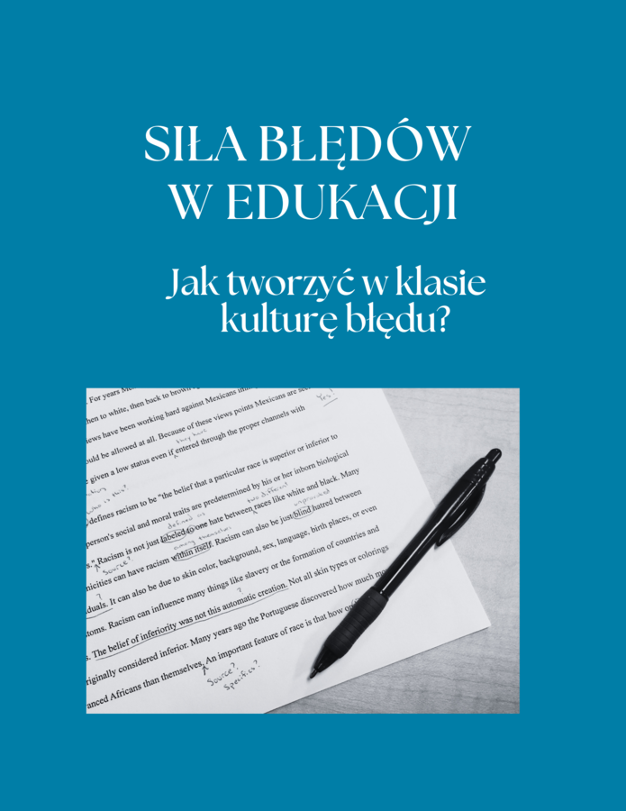 Siła błędów w edukacji. Jak tworzyć w klasie kulturę błędu?