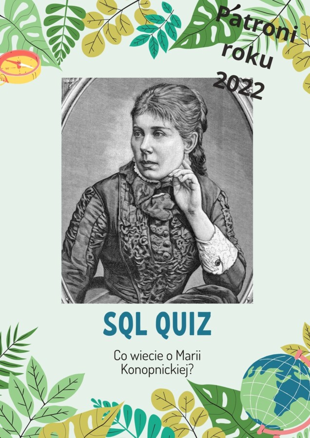 SQL QUIZ Co wiecie o Marii Konopnickiej?