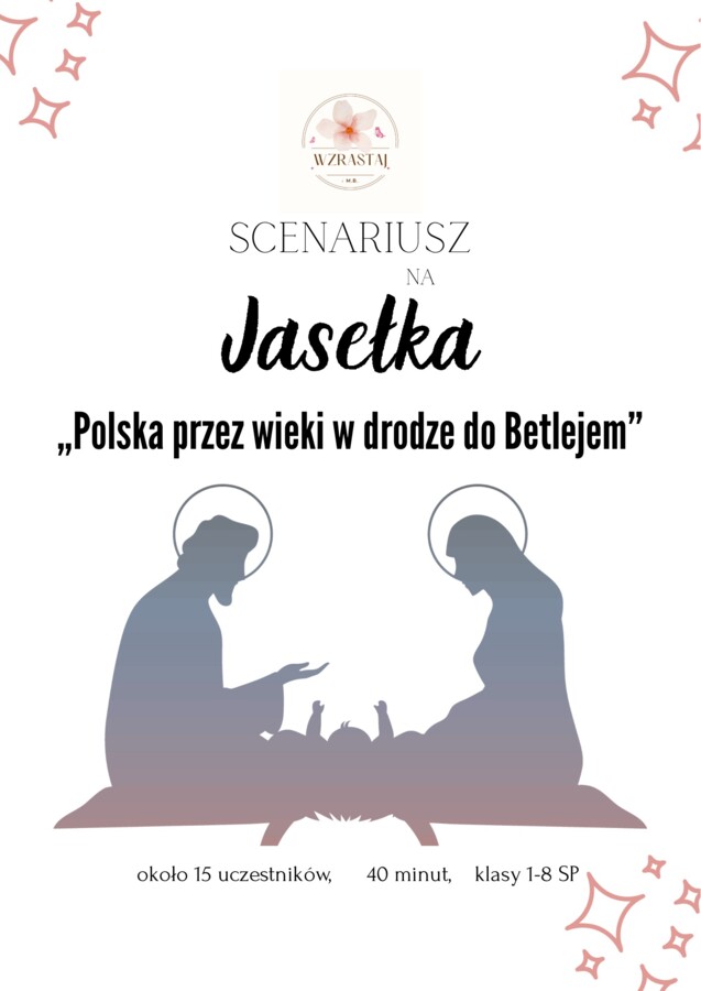 Scenariusz Jasełka - Polska przez wieki w drodze do Betlejem