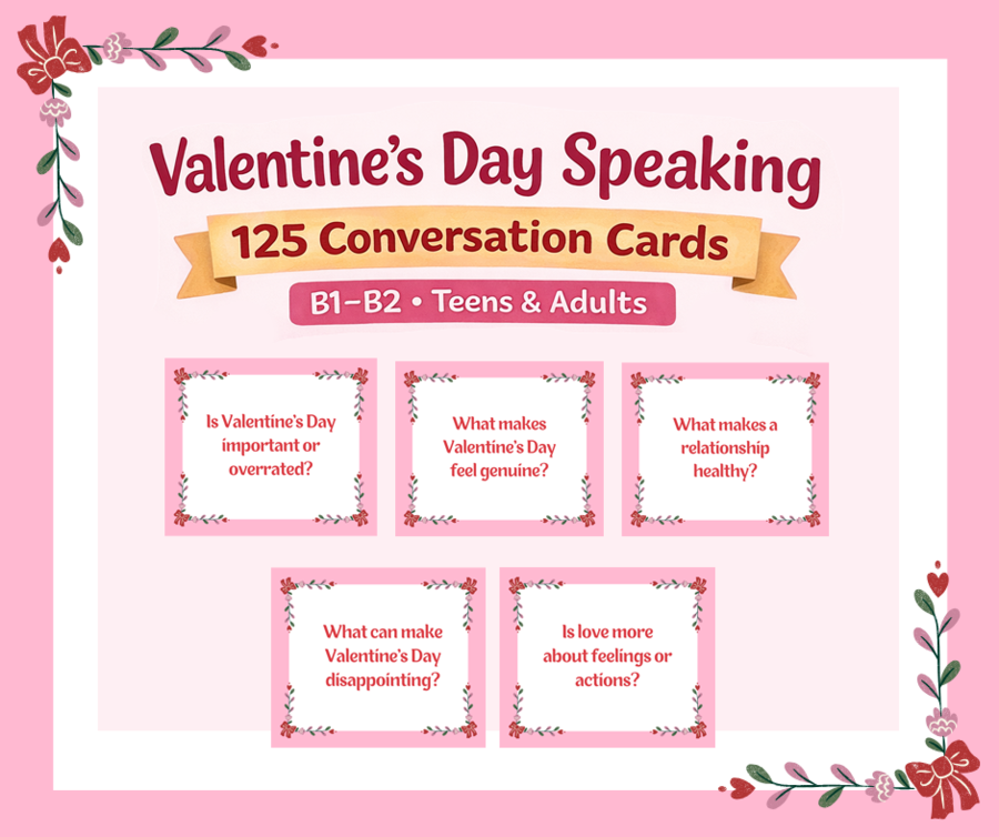 Valentine’s Day Speaking Cards – 125 pytań do mówienia po angielsku | ESL B1–B2+ | Młodzież i dorośli