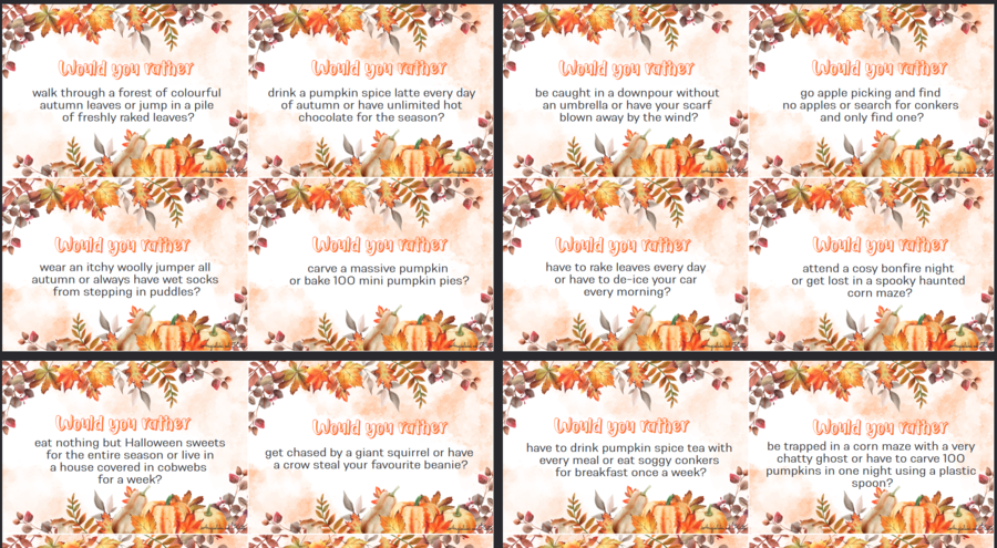 Autumn Fall Would you rather?