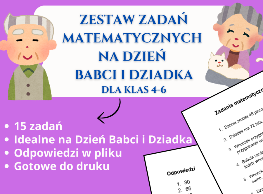 Matematyczne wyzwania na Dzień Babci i Dziadka 👵❤️👴 – Zestaw zadań dla klas 4-6