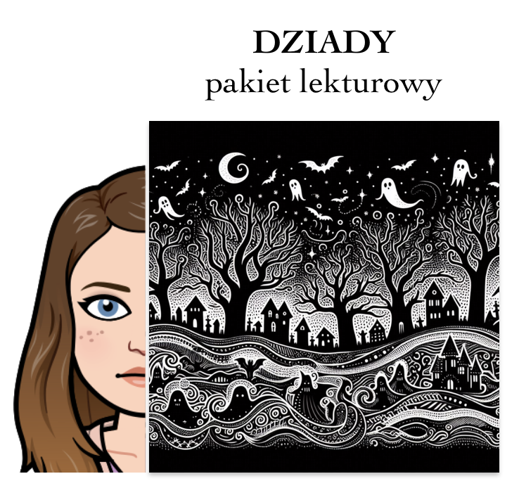 Dziady cz. II - pakiet lekturowy