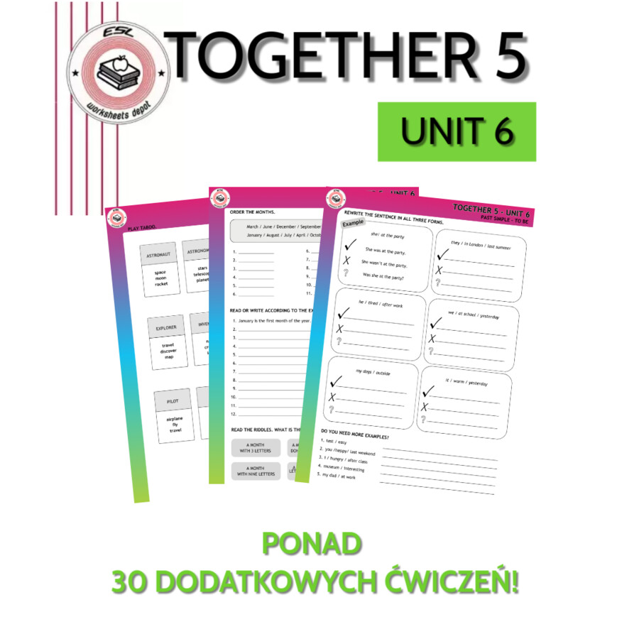 Together 5 Unit 6 - materiały dodatkowe