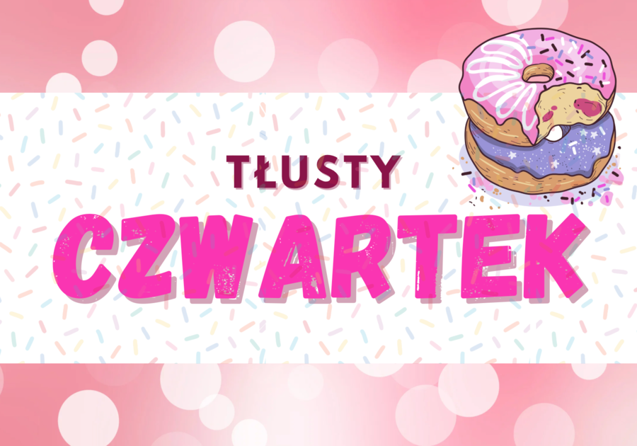 TŁUSTY CZWARTEK - gazetka szkola.