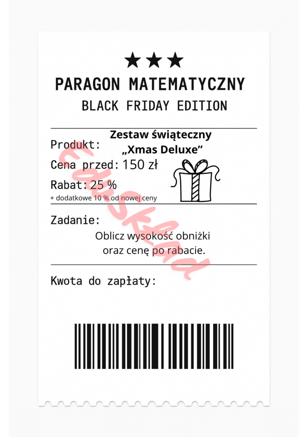 ⭐53 PARAGONY MATEMATYCZNE – BLACK FRIDAY EDITION (różne poziomy trudności / podwójne rabaty/ zamiast kartkówki)
