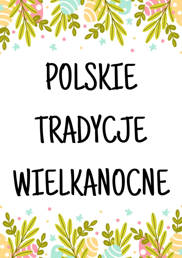 Polskie tradycje wielkanocne