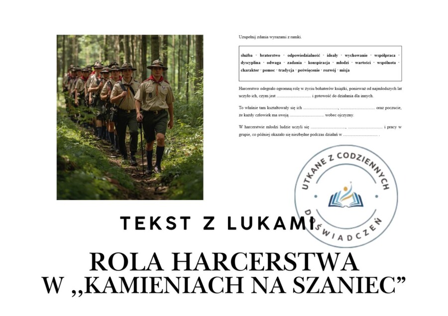 TEKST Z LUKAMI – Rola harcerstwa w ,,Kamieniach na szaniec"