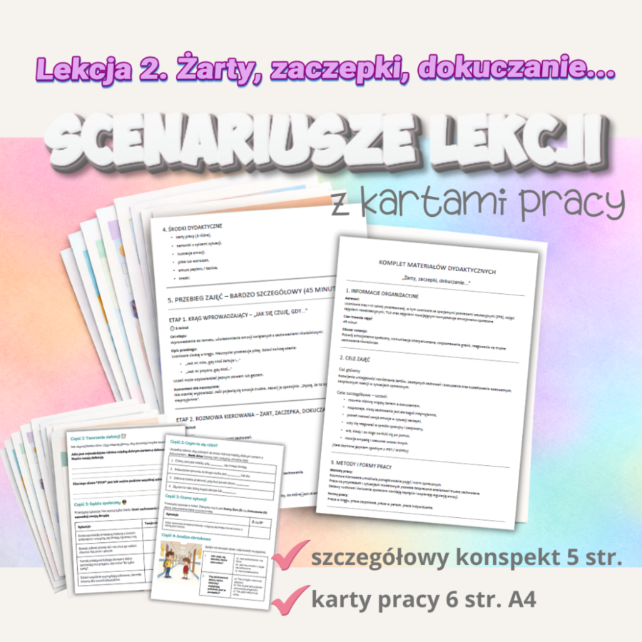 Scenariusz zajęć z kartami pracy: Lekcja 2. Żarty, zaczepki, dokuczanie…