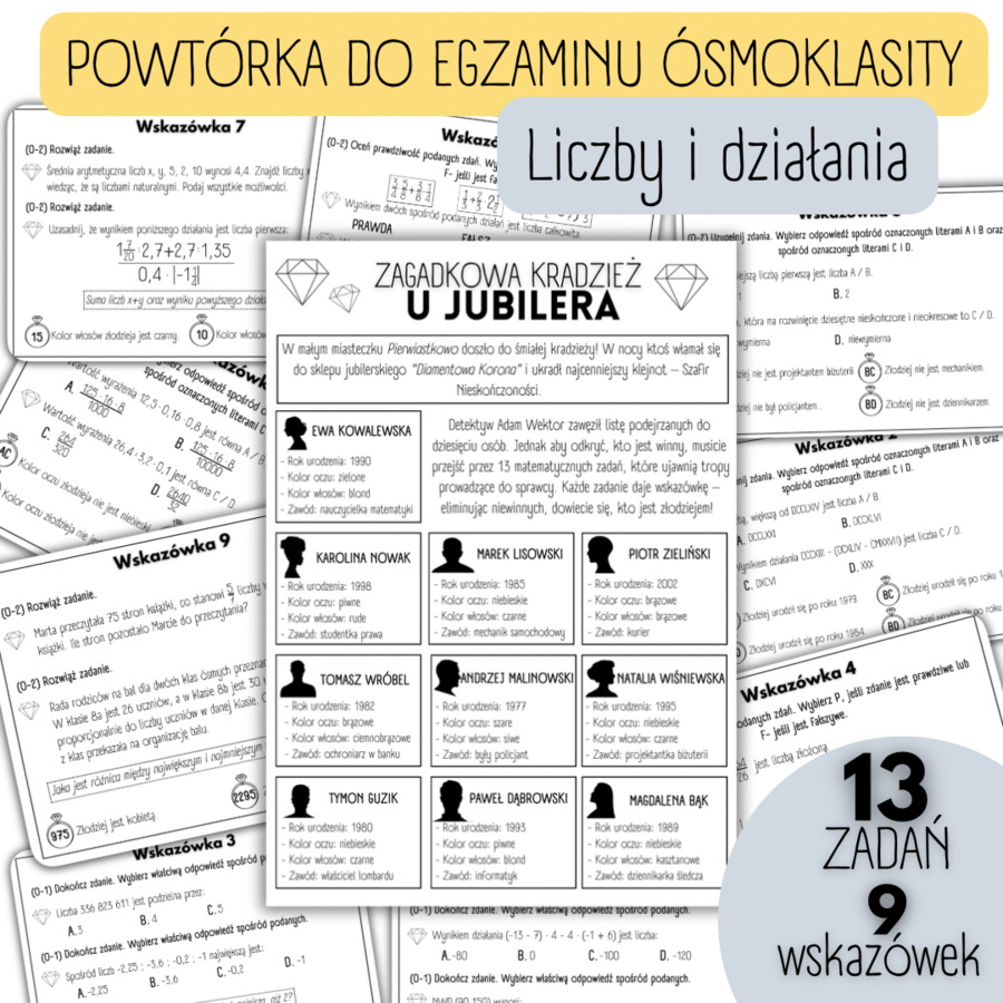 EGZAMIN ÓSMOKLASISTY - powtórzenie materiału - LICZBY I DZIAŁANIA - zagadka detektywistyczna