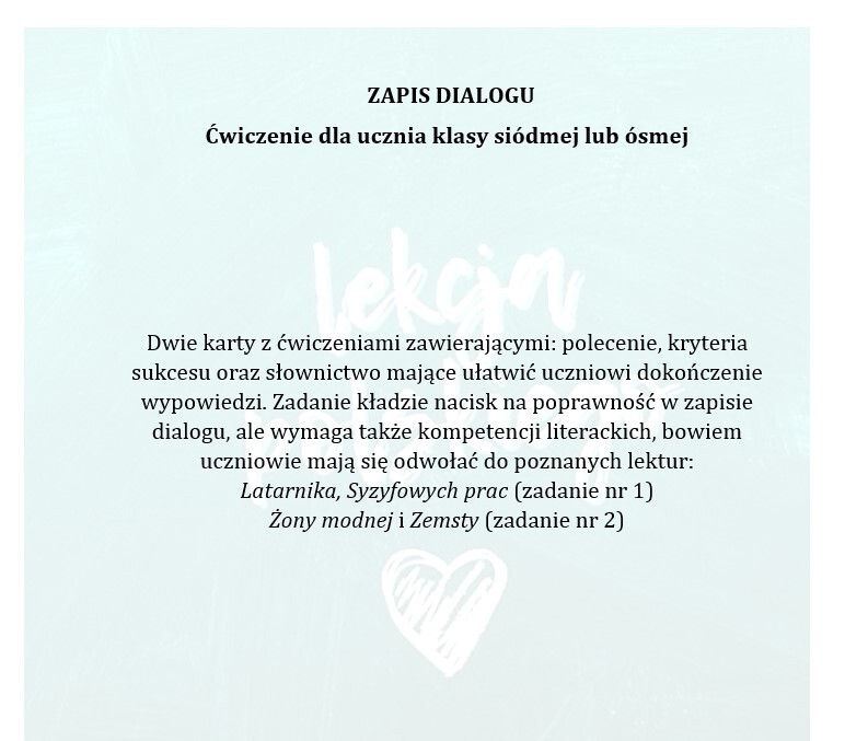 ĆWICZYMY ZAPIS DIALOGU ZADANIE DLA UCZNIÓW KLAS 7-8