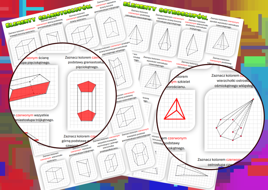 (klasa 5 klasa 6) Zaznaczanie elementów brył (graniastosłupów i ostrosłupów) - 2 karty pracy.