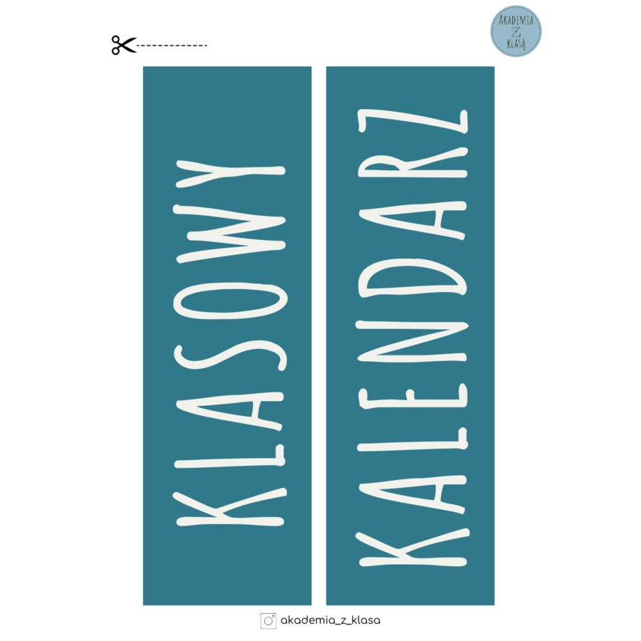 KALENDARZ KLASOWY NA CAŁY ROK SZKOLNY - DO POWIESZENIA NA TABLICY I CODZIENNEGO KORZYSTANIA