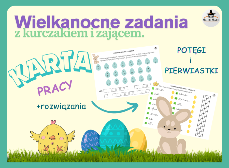 WIELKANOC - Wielkanocne zadania z kurczakiem i zającem - POTĘGI i PIERWIASTKI