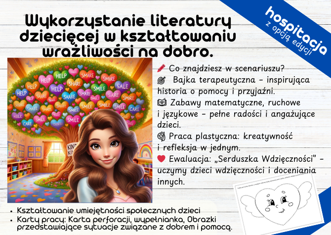 „Dobroć wokół nas” Scenariusz Hospitacje - Wykorzystanie literatury dziecięcej w kształtowaniu wrażliwości na dobro.