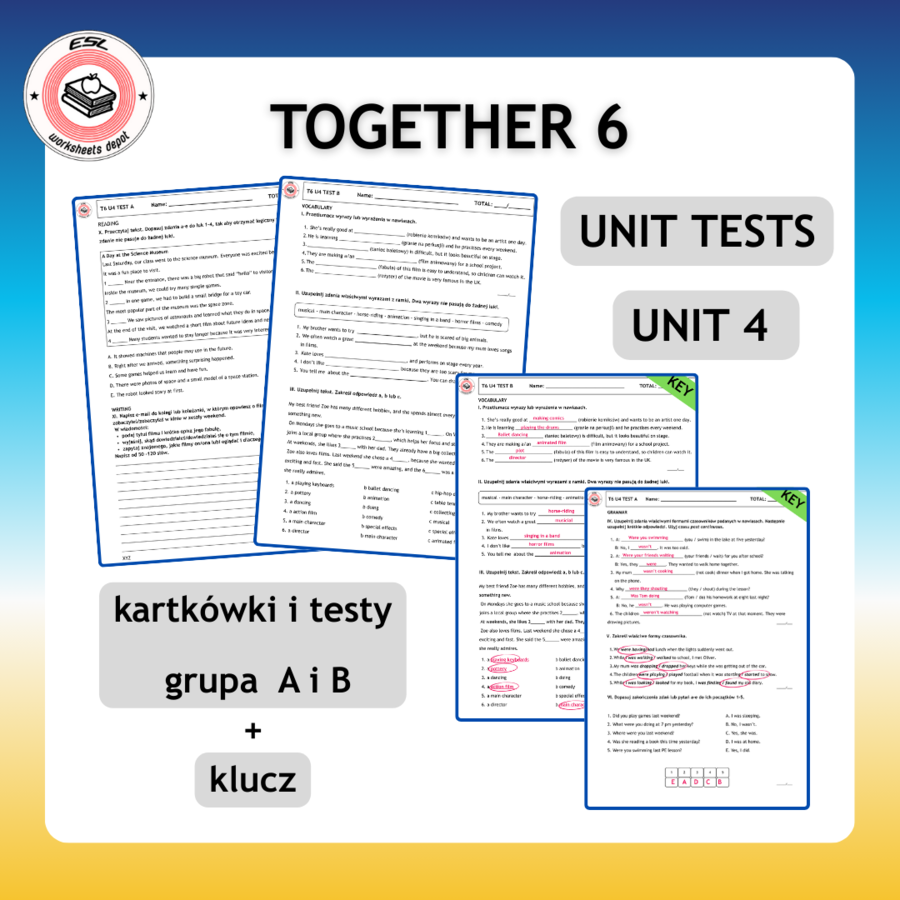 Together 6 Unit 4 zestaw : Vocabulary Activities + Grammar Activities + Learning Tasks + Board Game + Testy i kartkówki do działu