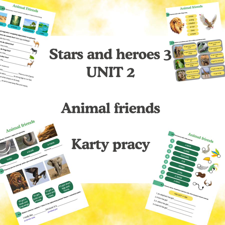 Stars and Heroes 3 - unit 2 - Animal Friends - Karty Pracy