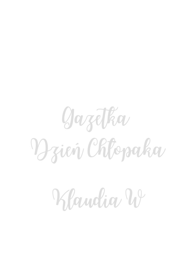 GAZETKA NA DZIEŃ CHŁOPAKA – „Z OKAZJI WASZEGO ŚWIĘTA - NAJLEPSZE ŻYCZENIA!”