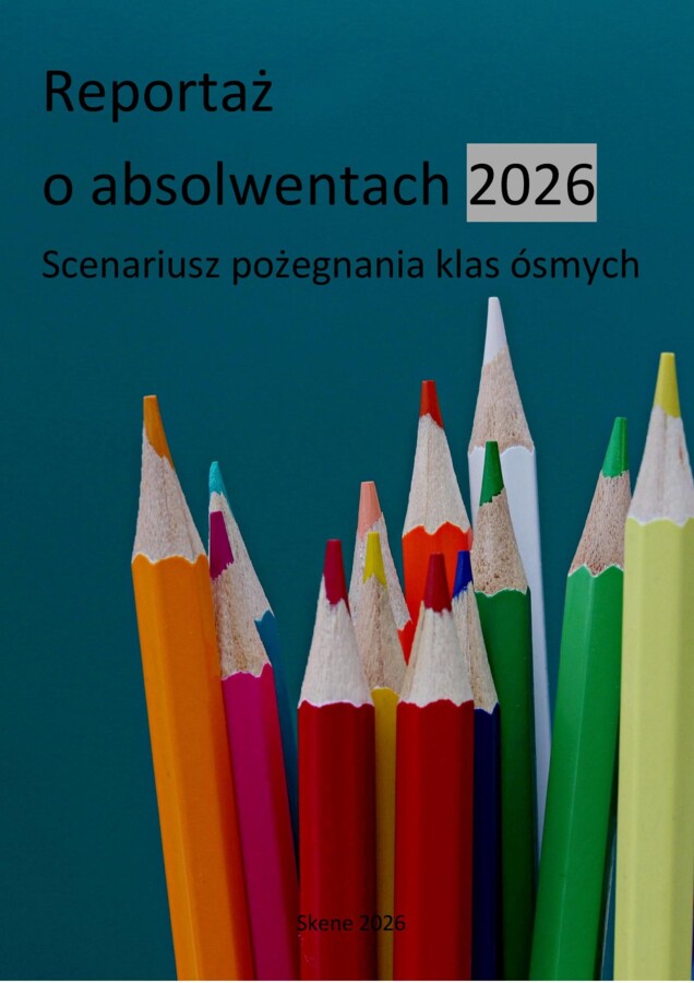 Reportaż o absolwentach 2026. Scenariusz pożegnania klas ósmych