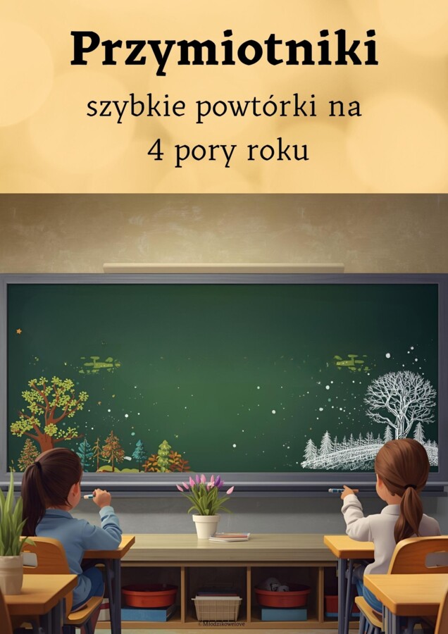 Przymiotniki- szybkie powtórki na cztery pory roku
