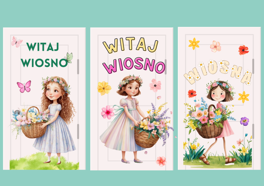 WIOSNA, WITAJ WIOSNO - OZDOBY NA DRZWI/OKNA/GAZETKĘ SZKOLNĄ/ MOŻLIWOŚĆ WŁASNEJ ARANŻACJI, DODATKOWE ELEMENTY