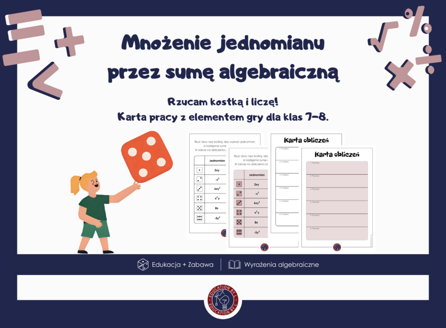 Karta pracy z kostką – mnożenie jednomianu przez sumę algebraiczną | Aktywizacja uczniów i utrwalenie materiału