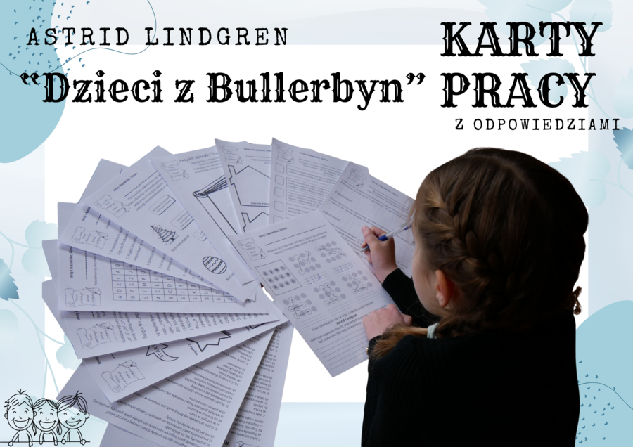 Karty pracy z odpowiedziami do lektury Astrid Lindgren "Dzieci z Bullerbyn"