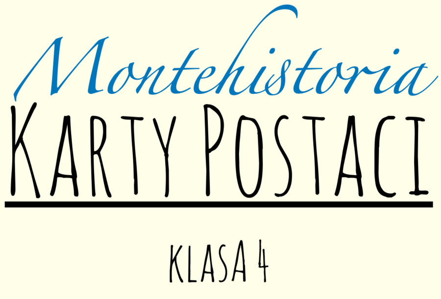 Karty postaci: Postacie o doniosłym znaczeniu dla kształtowania polskiej tożsamości kulturowej