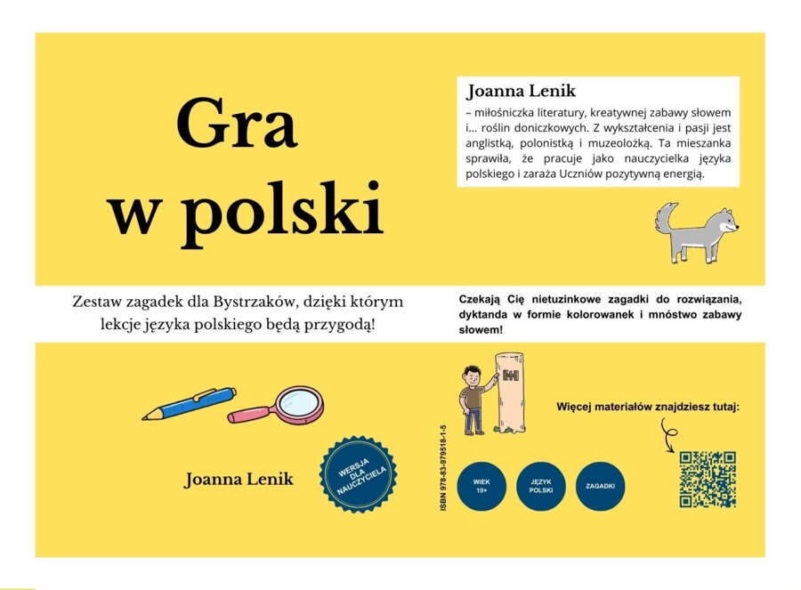 Gra w polski. Zestaw zagadek dla Bystrzaków, dzięki którym lekcje języka  polskiego będą przygodą!