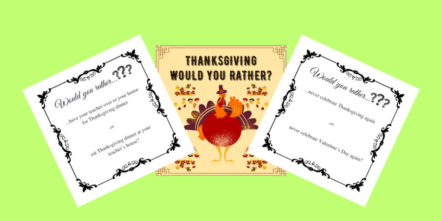 Thanksgiving Would you rather?