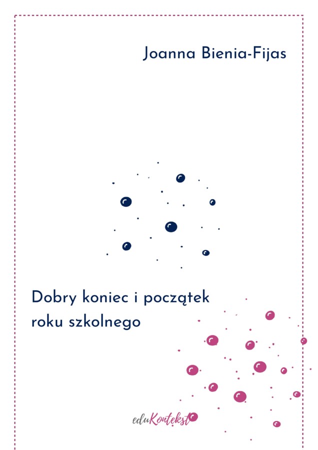 „Dobry koniec i początek roku szkolnego”