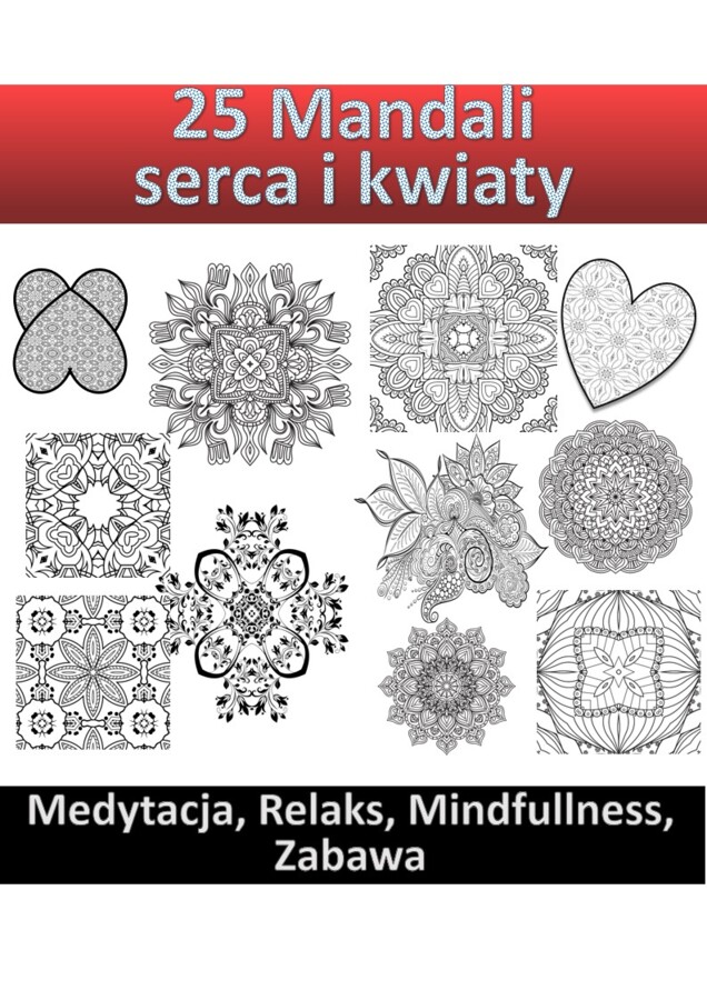 ❤??Walentynki. 25 Mandali - wzory serca i kwiaty