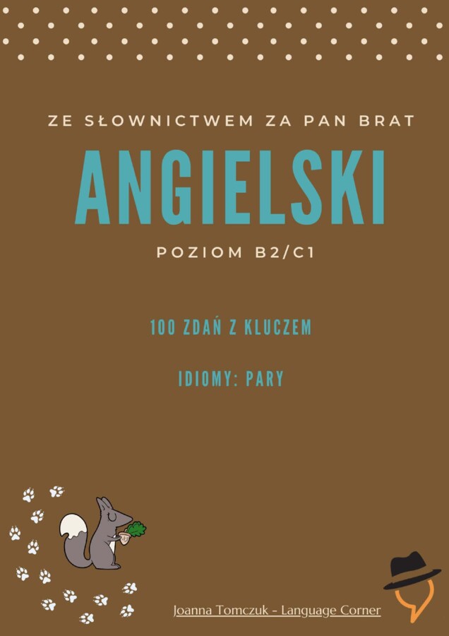 Ze słownictwem za pan brat: Idiomy - pary.