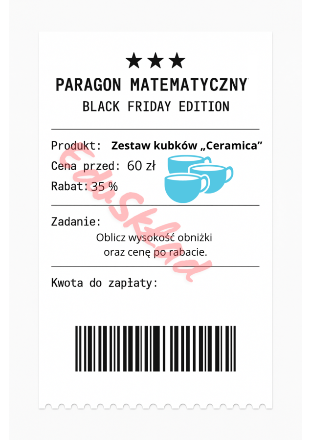⭐53 PARAGONY MATEMATYCZNE – BLACK FRIDAY EDITION (różne poziomy trudności / podwójne rabaty/ zamiast kartkówki)