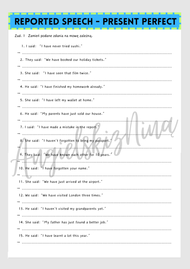 Reported Speech - Present Perfect - karta pracy - mowa zależna - gramatyka - ćwiczenia - matura - angielski - do wydrukowania - .pdf