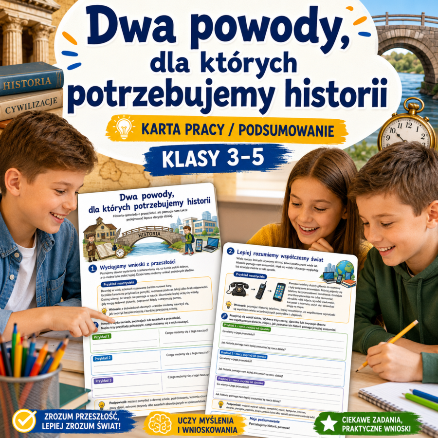 Dwa powody, dla których potrzebujemy historii