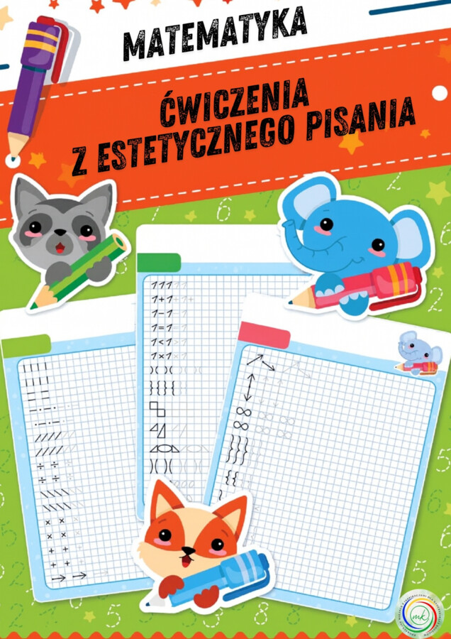 MATEMATYKA. ĆWICZENIA Z ESTETYCZNEGO PISANIA.