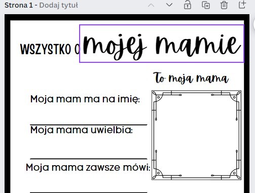 Moja mama - Karty pracy na dzień mamy dla uczniów klas 1-3 i przedszkolaków